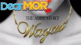 Dear MOR quotWagasquot The Abby Story 071716 [upl. by Annayar606]