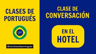 Clases de Portugués para viajar a Brasil  Situaciones Cotidianas HOTEL [upl. by Ayhtin]