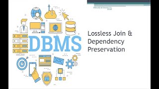 Lossless Join amp Dependency PreservationDBMSModule 4Lecture 6 [upl. by Igenia]