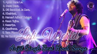 Arijit singh hits songs  Arijit singh ke gaane  Best of Arijit singh  Arijit singh love songs [upl. by Wharton]