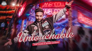 UNTOUCHABLE OFFICIAL VIDEO  TEGI PANNU  MANNI SANDHU  LATEST PUNJABI SONGS 2022 [upl. by Annala427]