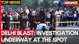 Delhi Blast News  Security Forces Continue Investigation At The Spot  NewsX [upl. by Nebur]