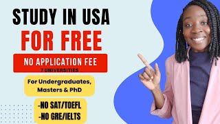 NO APPLICATION FEE 100 SCHOLARSHIP AT THESE USA UNIVERSITIES NO SAT NO GREGMAT NO IELTSTOEFL [upl. by Ial]