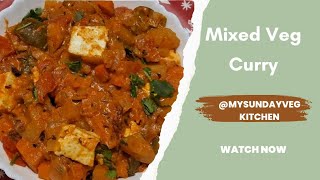 Mixed Veg Curry  Vegetable Curry  mix veg curry mysundayvegkitchen [upl. by Graehl]