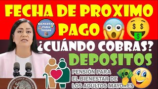 😱🤑FECHA DEL PRÓXIMO PAGO CHECA CUANDO COBRAS PENSIÓN BIENESTAR DE LOS ADULTOS MAYORES 2024🤑😱 [upl. by Ennaharas]