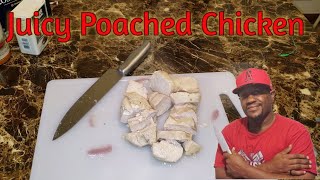 How to Poach Chicken breast [upl. by Eirameinna]