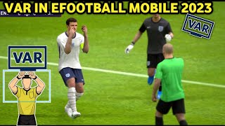 VAR EFOOTBALL MOBILE 2023VAR IN EFOOTBALL😱🔥 [upl. by Aleahc]