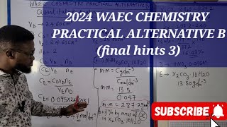 2024 WAEC CHEMISTRY PRACTICAL ALTERNATIVE B final hints 3 [upl. by Tutankhamen]