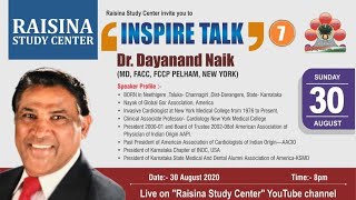 Inspire Talk  DrDayanand Naik MDFACCFCCPPELHAMNew York  RaiSIna Study Centre  2020 [upl. by Llekcm]