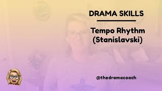 Drama Skills Tempo Rhythm Stanislavski [upl. by Oine]