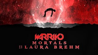 Warriyo Mortals ft Laura Brehm [upl. by Cima620]