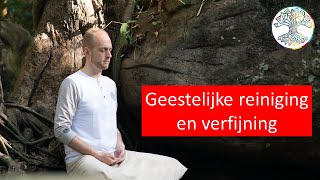 Begeleide meditatie quotGeestelijke reiniging en verfijningquot [upl. by Piks]