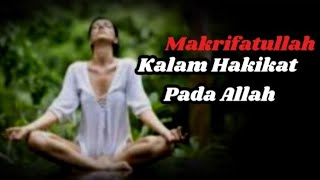 🔴 Makrifattullah  Kalam Hakikat Kepada Allah [upl. by Prent457]