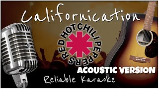 Red Hot Chili Peppers  Californication ACOUSTIC Karaoke [upl. by Adalie]