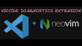 VSCODE EXTENSION WITH NOEVIM ERROR DIAGNOSTICS [upl. by Hgiel846]