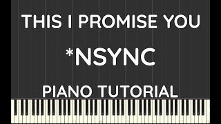 NSYNC  This I Promise You  Piano Tutorial [upl. by Thorr822]