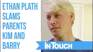 Welcome to Plathville Star Ethan Plath Slams Parents Kim and Barry [upl. by Ahsenre]