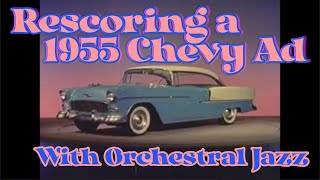 Rescoring 1955 Chevy after using AI to remove the original soundtrack [upl. by Ky]