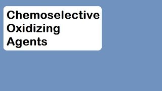 Chemoselective Oxidations [upl. by Mccollum]