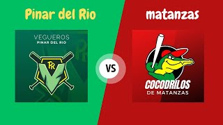 PINAR DEL RIO VS MATANZAS  JUEGO 2  SERIE NACIONAL [upl. by Lesde]