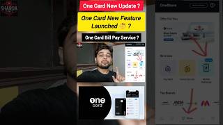 One Card New Update   One Card New Feature Launched 🤔   One Card Bill Pay Service  onecard [upl. by Gaven]