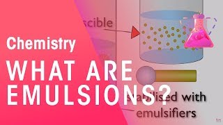 What are Emulsions  Properties of Matter  Chemistry  FuseSchool [upl. by Cristen]