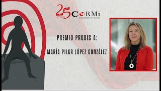 Premios PRODIS XXV Aniversario CERMI Comunidad de Madrid  María Pilar López González [upl. by Natrav]