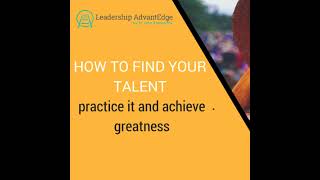 LA 024 How to find your talent practice it and achieve greatness [upl. by Filberte]