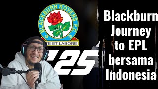 Blackburn Journey To EPL bersama Indonesia  Journye EA MANAGER 2 [upl. by Lurleen]