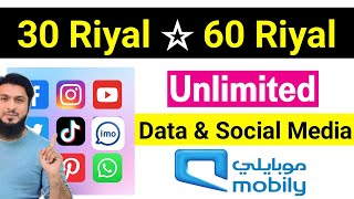 Mobily 30 Riyal Package amp 60 Riyal Package  Unlimited Social Media Package on Mobily 2024 [upl. by Rosie727]