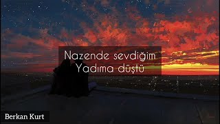 Figen Genç  Nazende Sevgilim Lyrics [upl. by Nosned]