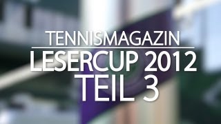 Tennismagazin Lesercup Teil 3 [upl. by Annazor]