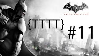 Batman Arkham City  Walkthrough Gameplay  Part 11 HD X360PS3PC [upl. by Inanak]