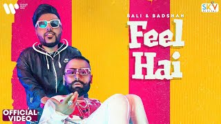 FEEL HAI Official Video BALI  BADSHAH  Hindi Rap 2021 [upl. by Akers]