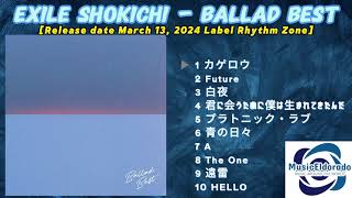 EXILE SHOKICHI – BALLAD BEST 2024 snippet of songs [upl. by Erasmo]