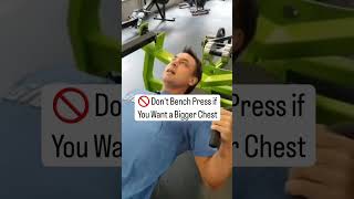 Dont Bench Press if You Want a Bigger Chest [upl. by Elsey]