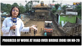 PROGRESS OF WORK AT ROAD OVER BRIDGE ROB ON NH29 [upl. by Ayekahs]