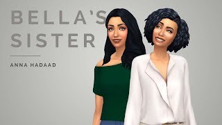 Sims 4  CAS  Bellas Sister  Anna Hadaad 👯 W FULL CC LIST [upl. by Lupee]