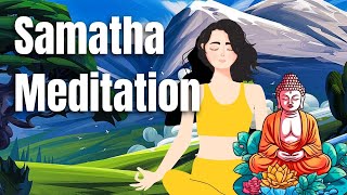 Samatha Meditation Guided Practice Buddhist Meditation For Focus amp Concentration [upl. by Harle916]