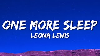 Leona Lewis  One More Sleep Lyrics [upl. by Kordula]