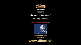 Je marche seul for Concert Band JeanJacques Goldman arr Tony Cheseaux [upl. by Shieh]