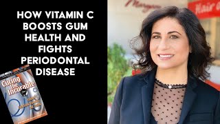 How Vitamin C boosts gum health and fights periodontal disease [upl. by Nadda]