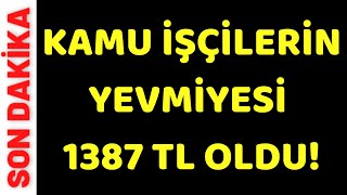 Kamu işçilerinin Zamlı günlük yevmiyesi eklenen sosyal yardımlar belli oldu 4d işçi son dakika [upl. by Broome]