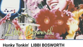 Honky Tonkin  Libbi Bosworth [upl. by Annavoeg922]