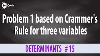 Cramers Rule for Three Variables  Problem 1  Determinants of Matrices  Diploma Mathematics 1 [upl. by Snilloc]