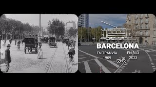 BARCELONA en tranvía 1909  en bici 2023  Versión 2D [upl. by Ynaffi916]