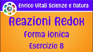 Bilanciamento reazione redox in forma ionica Metodo schematico Esercizio 8 [upl. by Brittani830]