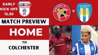 Walsall v Colchester Match Preview [upl. by Fayola]