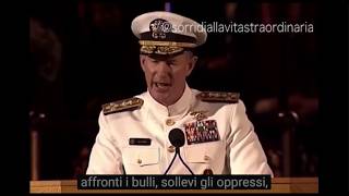 Discorso Admiral William H McRaven Sub ITA [upl. by Ennazus]