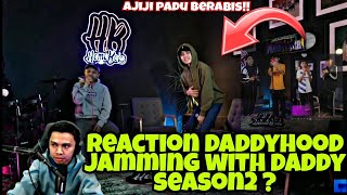 🔴DADDYHOOD JAMMING WITH DADDY SEASON 2 SUARA AJIJI PADU BERABIS😱 [upl. by Brieta]